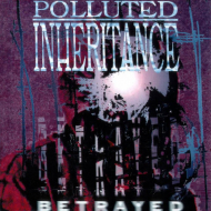 POLLUTED INHERITANCE Betrayed [CD]